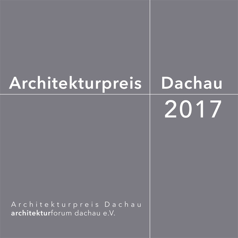 Wettbewerbsbetreuung Architekturpreis Dachau 2017
